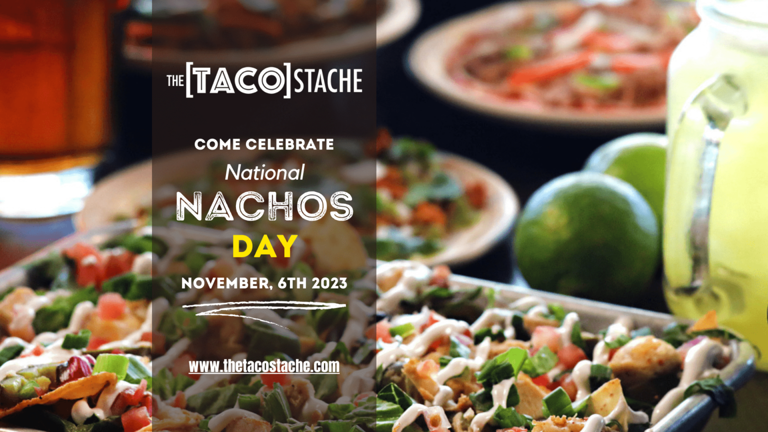 National Nachos Day - The Taco Stache